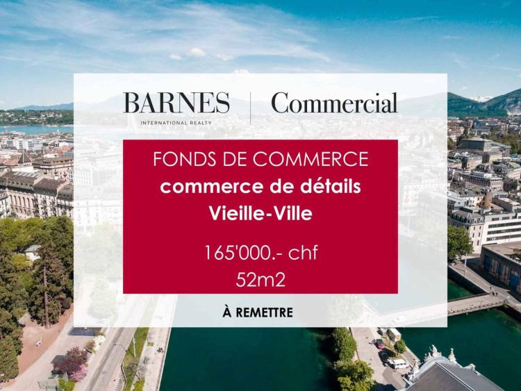 Fonds de commerce - Commerce de détail - Vieille-Ville