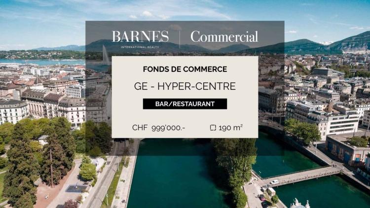 Fonds de commerce - bar/restaurant - Genève Centre 